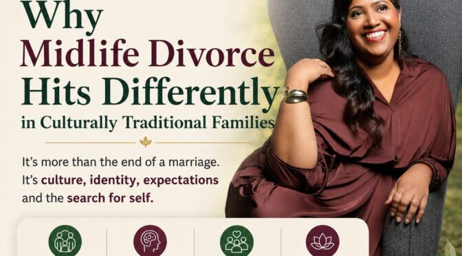 Why Midlife Divorce Hits Differently in Culturally Traditional Families